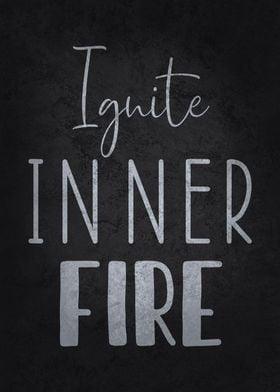 Ignite Inner Fire