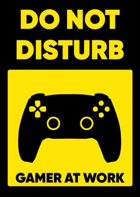 DO NOT DISTURB GAMER