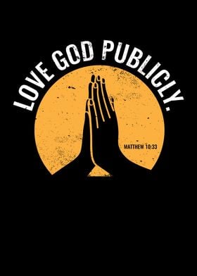 Love God Publicly
