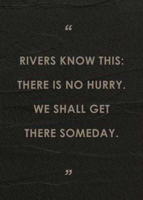 Quote Rivers know this