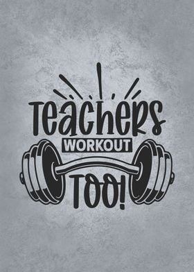 Teachers Workout Too