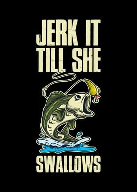 Jerk It Till She Swallows