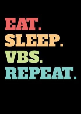 Eat Sleep VBS Repeat