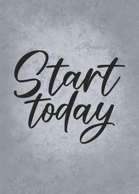 Start Today Motivational