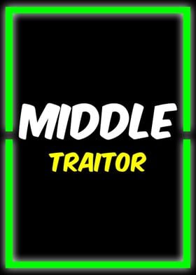 middle traitor quotes