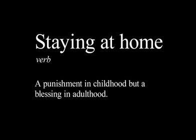 Define Staying at home