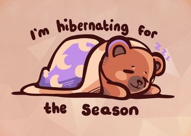 Hibernating for the season