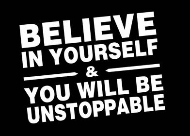 Believe In Yourself