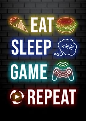 Eat Sleep Game Repeat