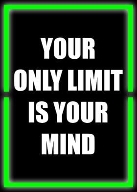 your only limit