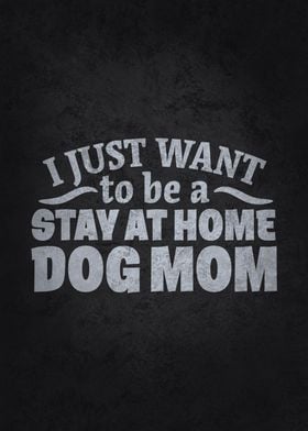 Stay At Home Dog Mom