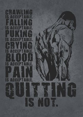 Quitting Is Not Acceptable