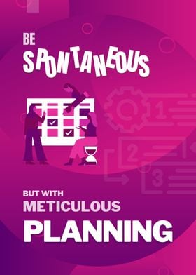 Be Spontaneous with Plan