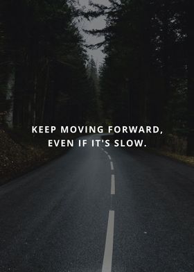 Keep moving forward 