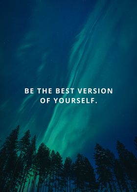 Be the best version 