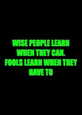 wise people learn when