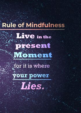 Rule of Mindfulness