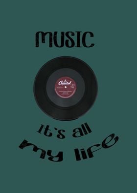 Music its all my life