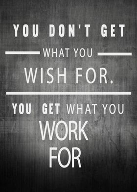 wish vs work for it