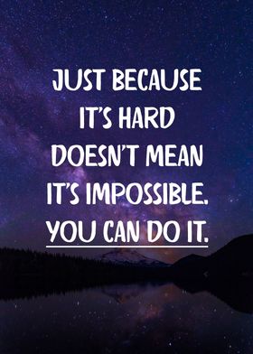 Hard but not Impossible