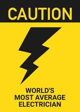 CAUTION ELECTRICIAN FUNNY