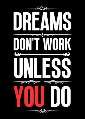 Work for Your Dreams Quote