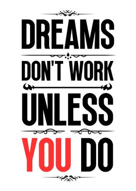 Work for Your Dreams Quote