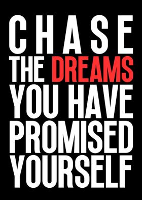 Chase Your Dreams