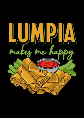 Lumpia Makes Me Happy