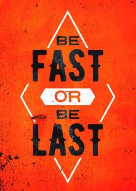 Be Fast Quotes