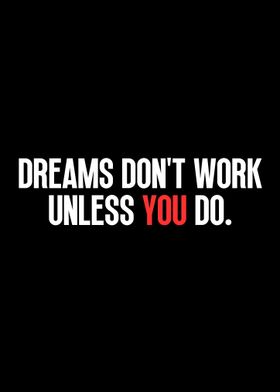 Work for Your Dreams Quote