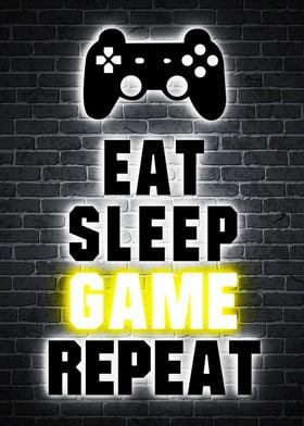 Eat Sleep Game Repeat Posters | Prints, Unique Pictures, Shop Paintings Online - Displate Metal