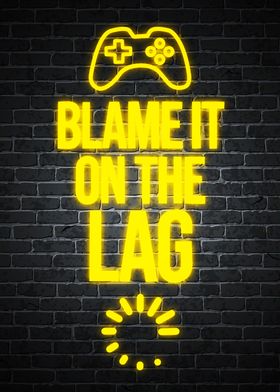 blame it on the lag