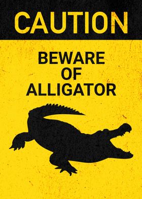 BEWARE OF ALLIGATOR FUNNY