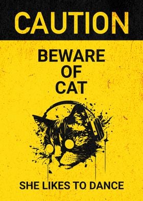 BEWARE OF CAT DANCE