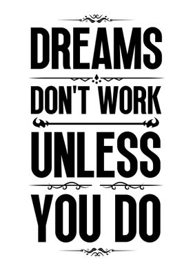 Work for Your Dreams Quote