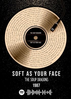 Soft as your face music