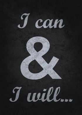 I Can And I Will