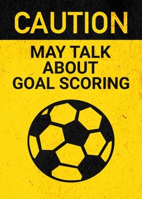 CAUTION GOAL SOCCER