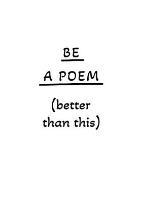 Be a Poem