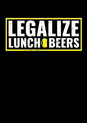 Legalize Lunch Beers