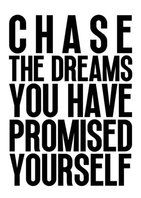 Chase Your Dreams