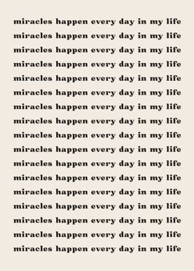 Miracles happen every day 