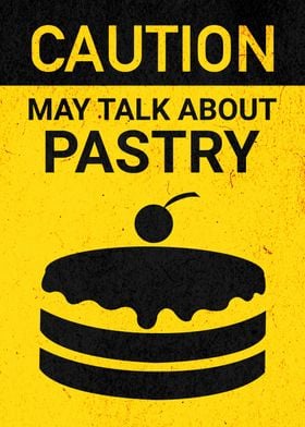 CAUTION PASTRY