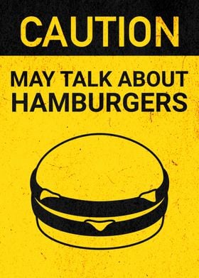 CAUTION HAMBURGERS