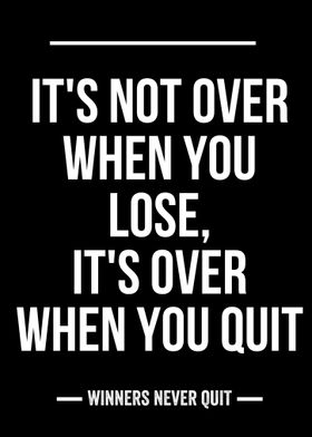 WINNERS NEVER QUIT