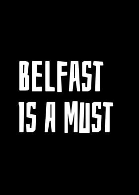 Belfast is a must