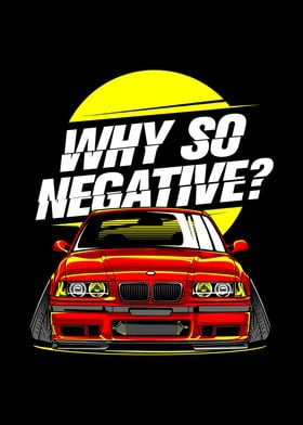 Why So Negative super Car