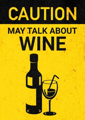 CAUTION WINE GLASS