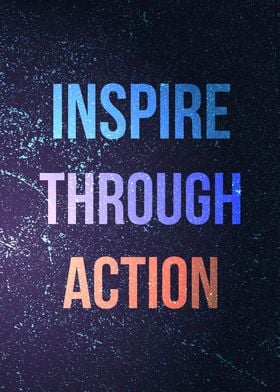 Inspire through action